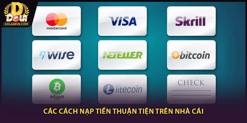 Các cách nạp tiền thuận tiện trên nhà cái