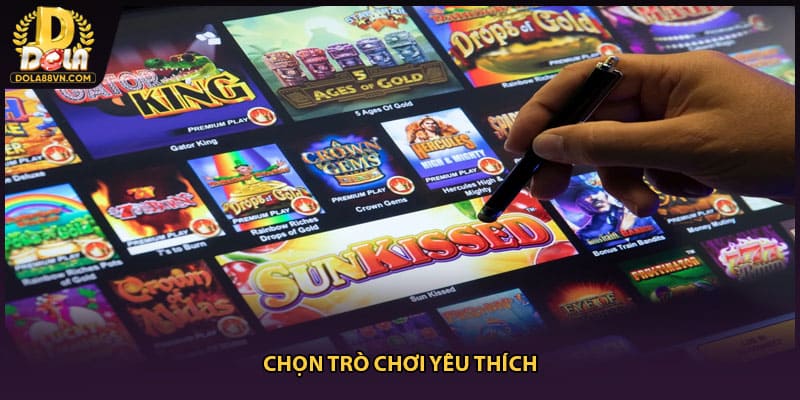 Chọn trò chơi yêu thích