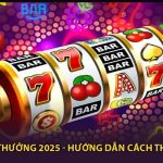 Quay Hũ Đổi Thưởng 2025 - Hướng Dẫn Cách Thắng Lớn 99%